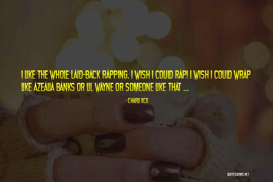 Mccolley Finale Quotes By Charli XCX Mccolley Finale Quotes By Charli XCX