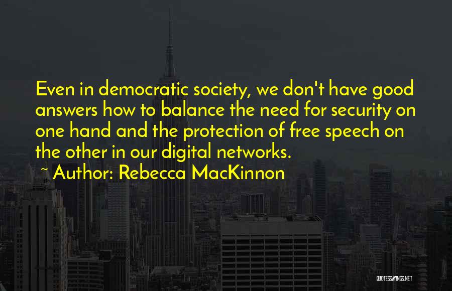 Mcconachie Plaque Quotes By Rebecca MacKinnon