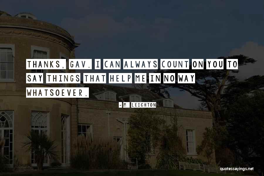 Mcconaugheys Flowers Quotes By M. Leighton Mcconaugheys Flowers Quotes By M. Leighton