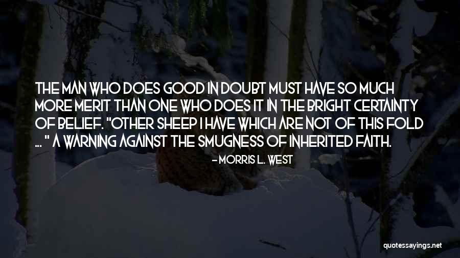 Mcconvilles Quotes By Morris L. West Mcconvilles Quotes By Morris L. West