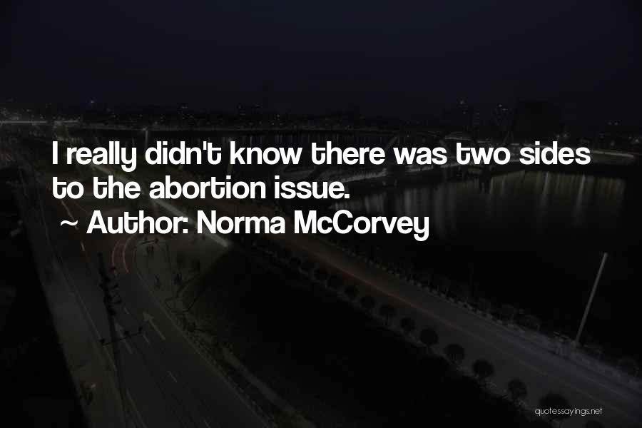 Mccorvey Quotes By Norma McCorvey