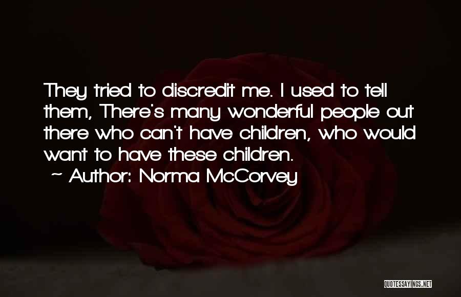 Mccorvey Quotes By Norma McCorvey