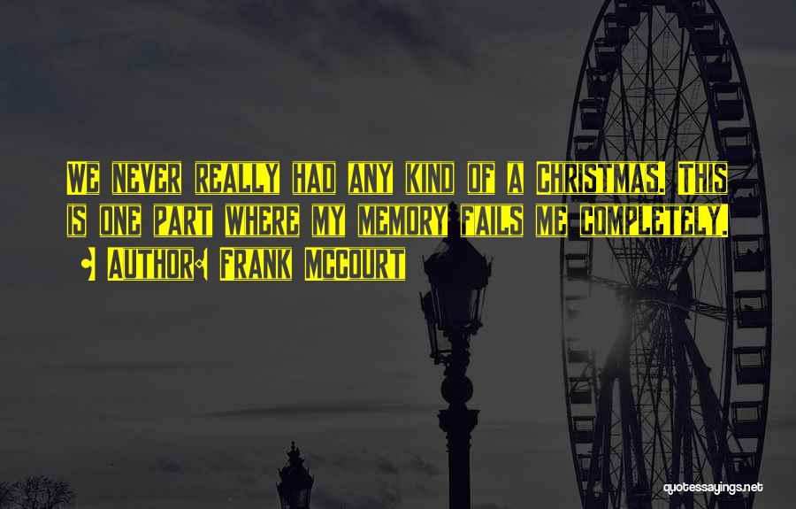 Mccourt Quotes By Frank McCourt