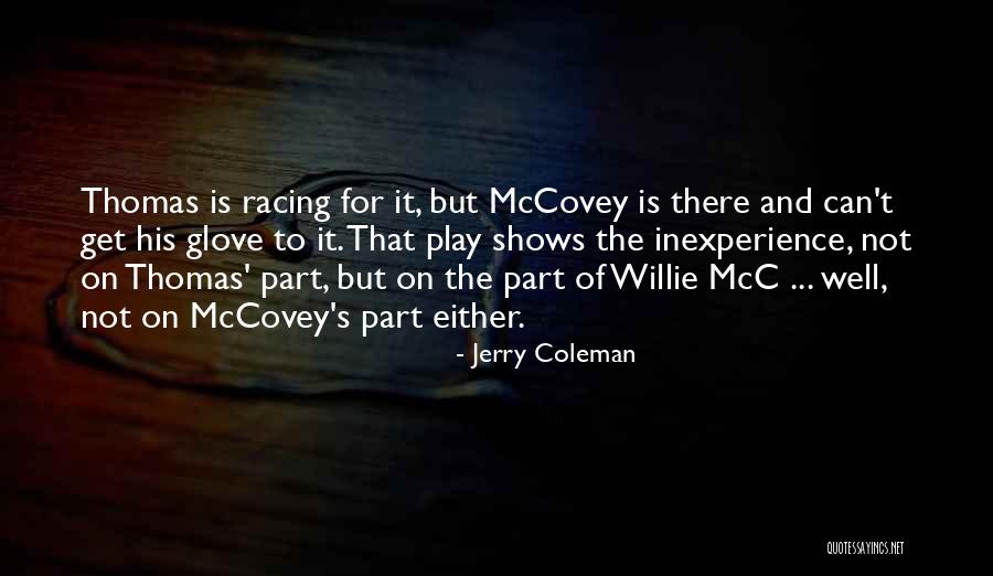 Mccovey Quotes By Jerry Coleman Mccovey Quotes By Jerry Coleman