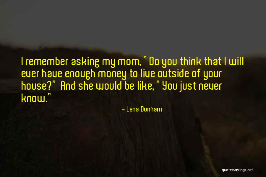 Mccowan District Quotes By Lena Dunham Mccowan District Quotes By Lena Dunham