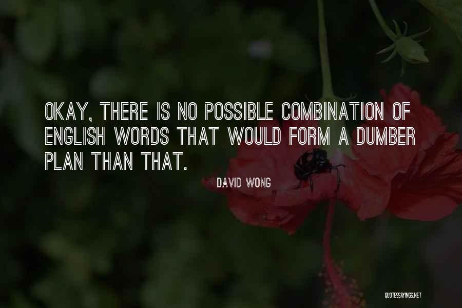 Mccowan Mississippi Quotes By David Wong