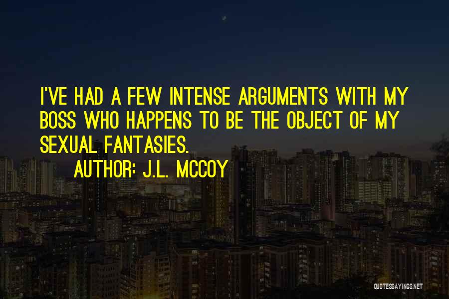 Mccoy Quotes By J.L. McCoy