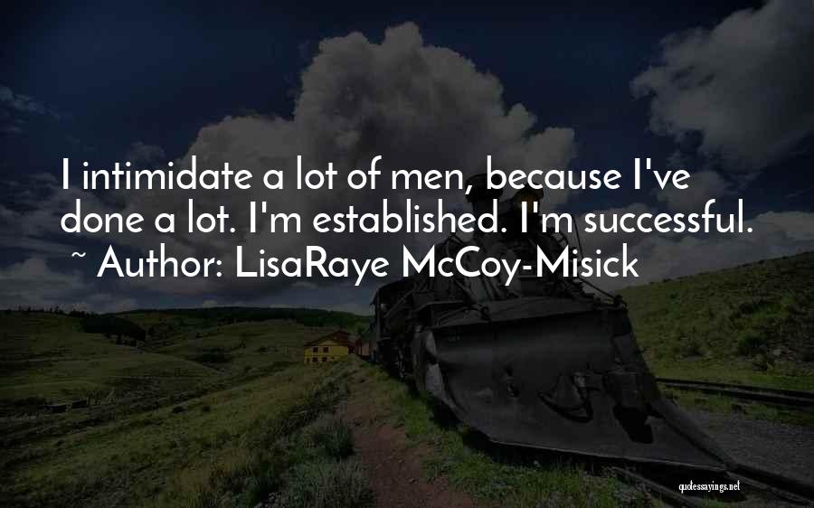 Mccoy Quotes By LisaRaye McCoy-Misick