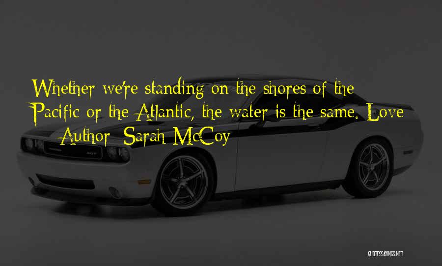 Mccoy Quotes By Sarah McCoy