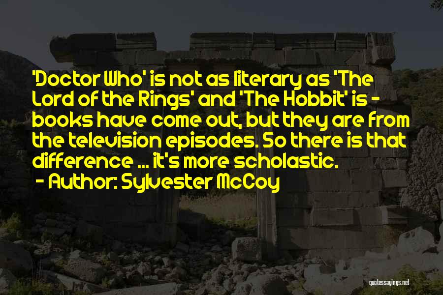 Mccoy Quotes By Sylvester McCoy