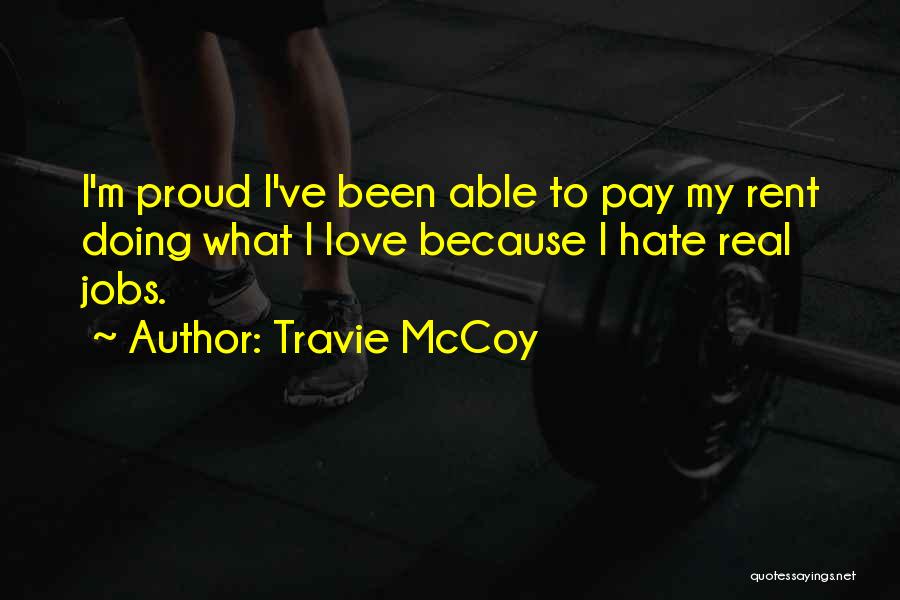 Mccoy Quotes By Travie McCoy