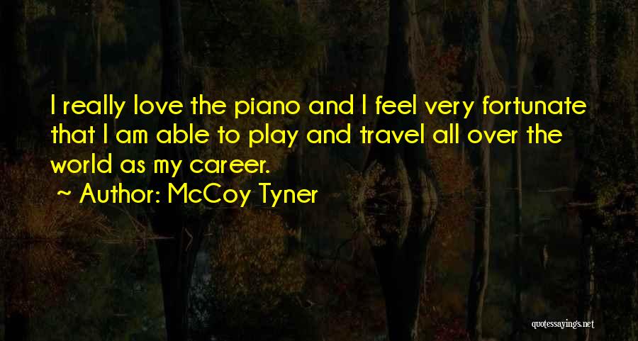 McCoy Tyner Quotes 1803002