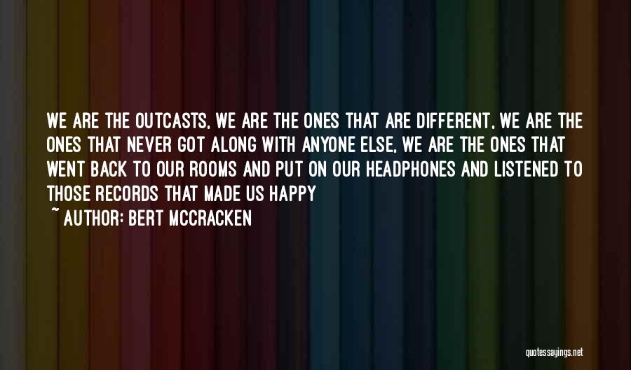 Mccracken Quotes By Bert McCracken