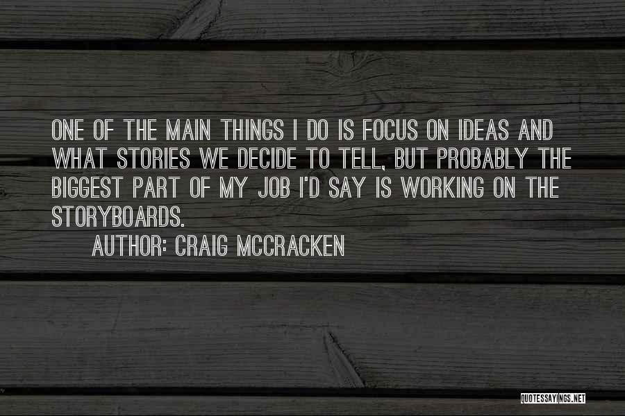Mccracken Quotes By Craig McCracken