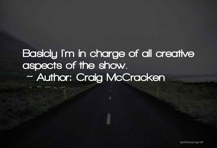 Mccracken Quotes By Craig McCracken