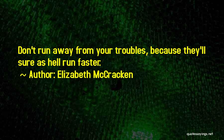 Mccracken Quotes By Elizabeth McCracken