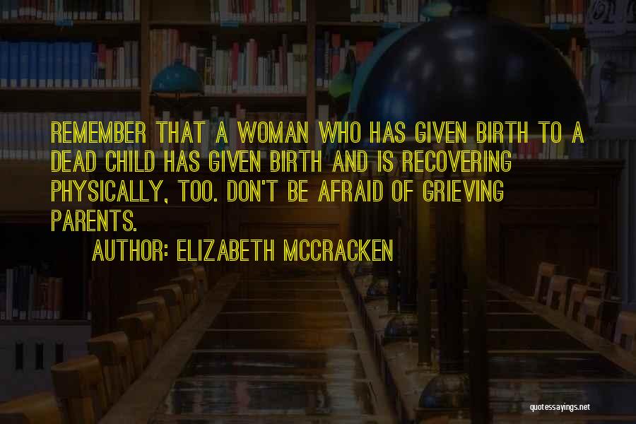 Mccracken Quotes By Elizabeth McCracken