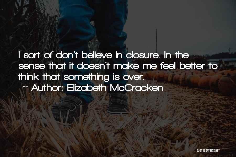 Mccracken Quotes By Elizabeth McCracken