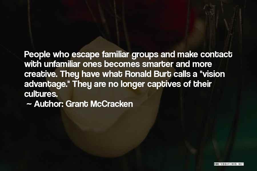 Mccracken Quotes By Grant McCracken