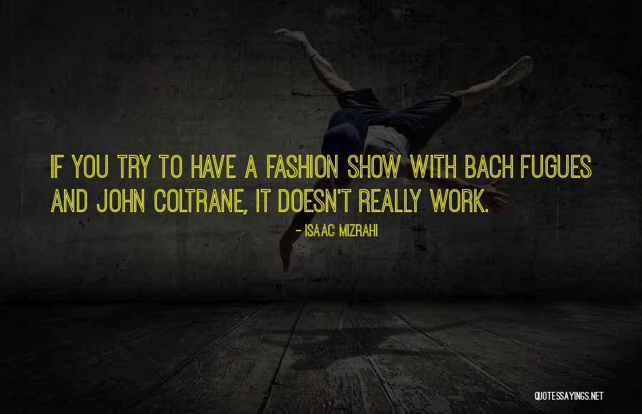 Mccradys Quotes By Isaac Mizrahi Mccradys Quotes By Isaac Mizrahi