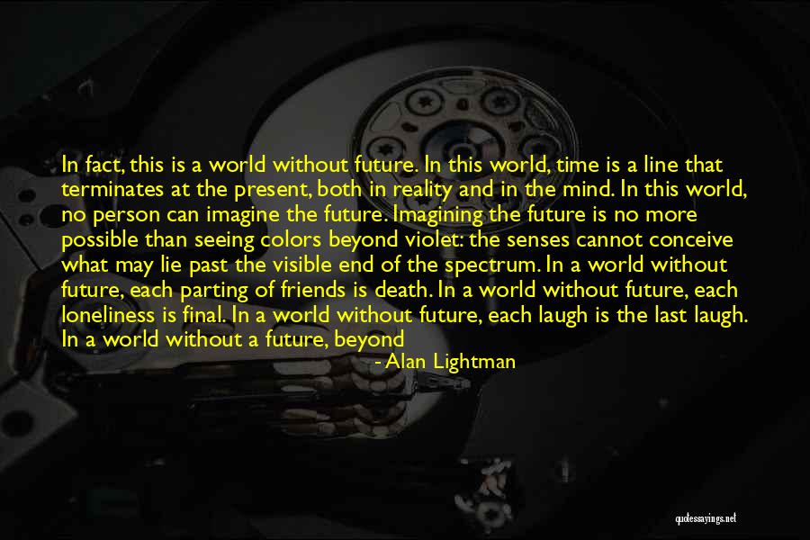 Mccraes Seafood Quotes By Alan Lightman Mccraes Seafood Quotes By Alan Lightman