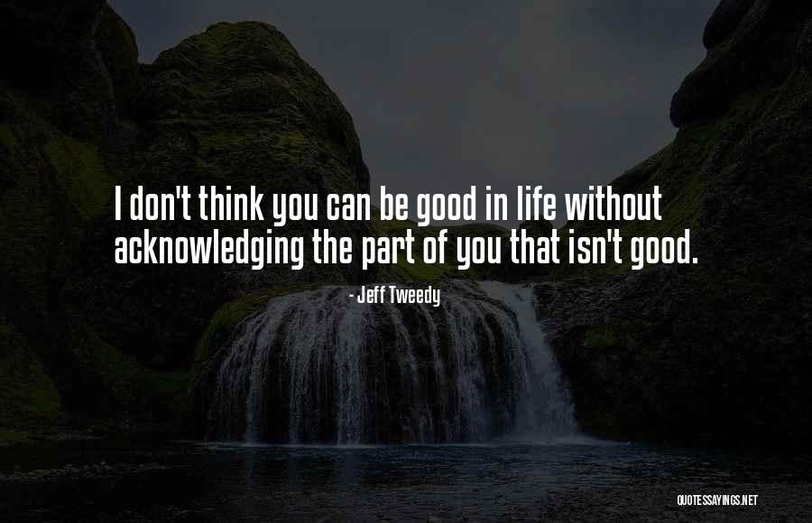 Mccreesh Law Quotes By Jeff Tweedy Mccreesh Law Quotes By Jeff Tweedy