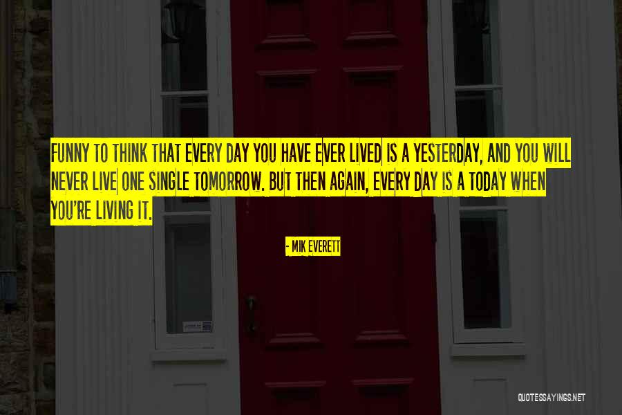 Mccrillis Gardens Quotes By Mik Everett Mccrillis Gardens Quotes By Mik Everett