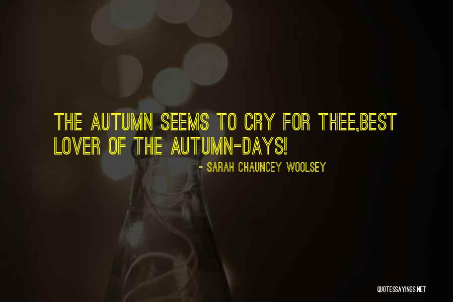 Mccrillis House Quotes By Sarah Chauncey Woolsey Mccrillis House Quotes By Sarah Chauncey Woolsey