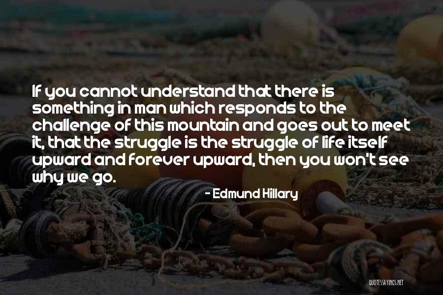 Mccroskey State Quotes By Edmund Hillary Mccroskey State Quotes By Edmund Hillary
