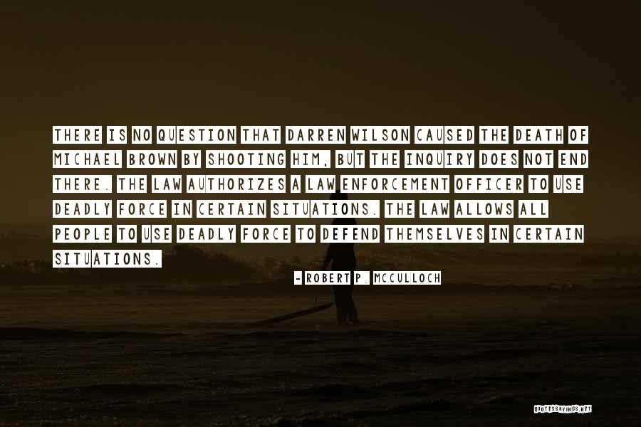 Mcculloch Quotes By Robert P. McCulloch Mcculloch Quotes By Robert P. McCulloch