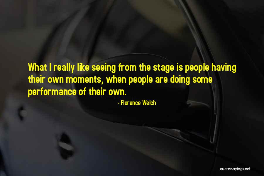 Mcdaid And Associates Quotes By Florence Welch Mcdaid And Associates Quotes By Florence Welch