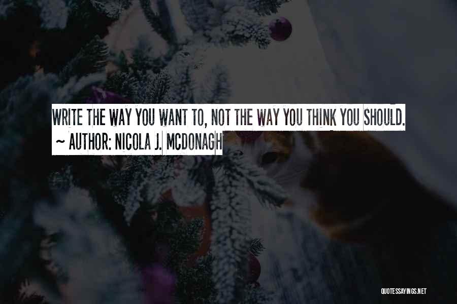 Mcdonagh Quotes By Nicola J. McDonagh