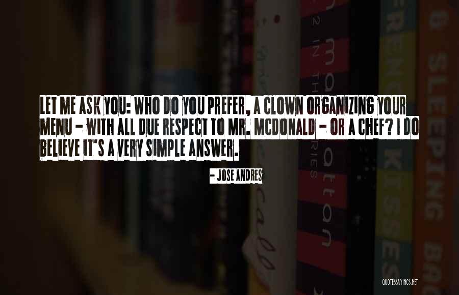 Mcdonald Quotes By Jose Andres Mcdonald Quotes By Jose Andres