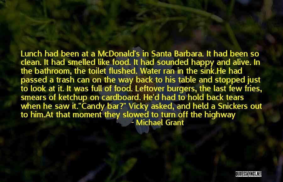 Mcdonalds Food Quotes By Michael Grant Mcdonalds Food Quotes By Michael Grant