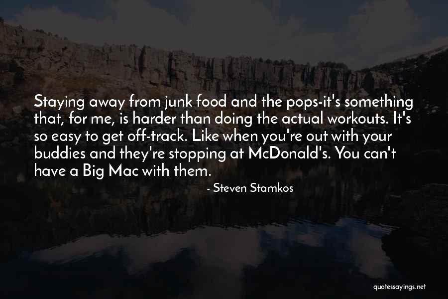 Mcdonalds Food Quotes By Steven Stamkos Mcdonalds Food Quotes By Steven Stamkos