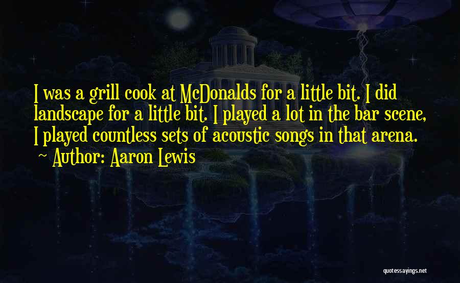 Mcdonalds Quotes By Aaron Lewis