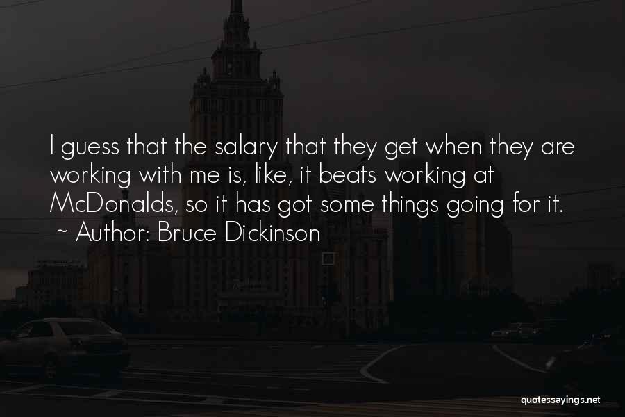 Mcdonalds Quotes By Bruce Dickinson