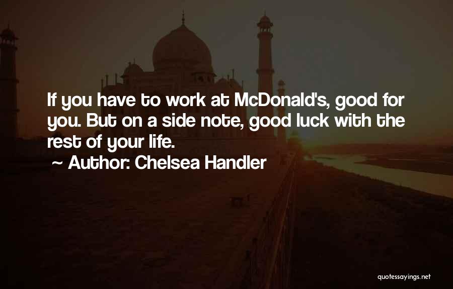Mcdonalds Quotes By Chelsea Handler