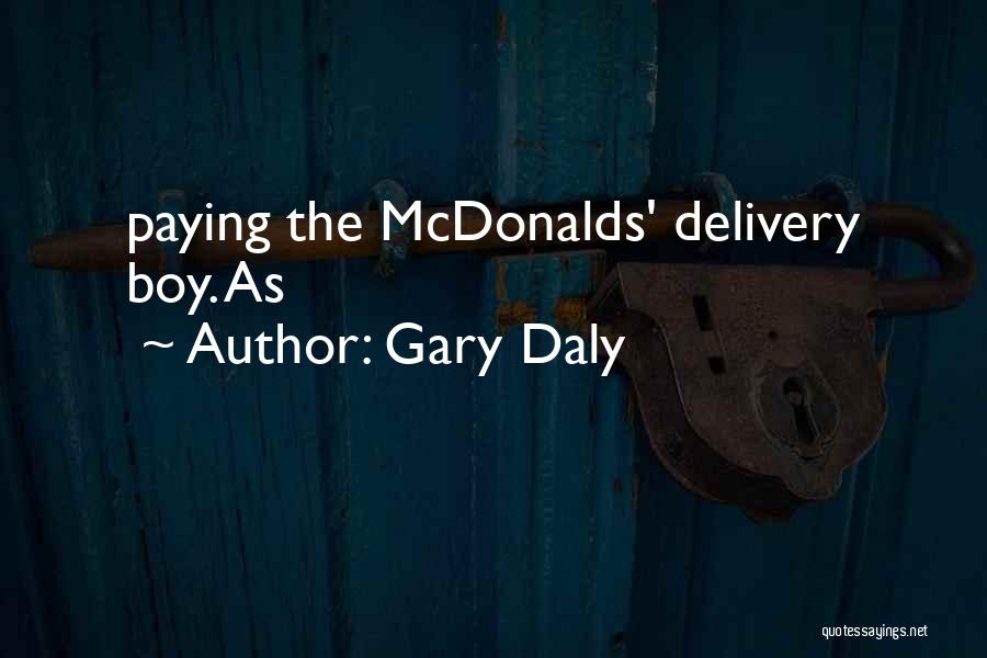 Mcdonalds Quotes By Gary Daly