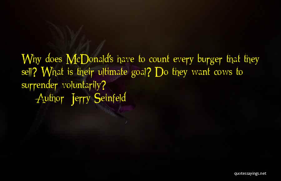 Mcdonalds Quotes By Jerry Seinfeld