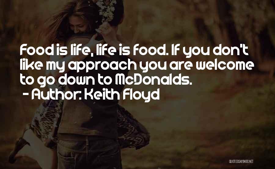 Mcdonalds Quotes By Keith Floyd