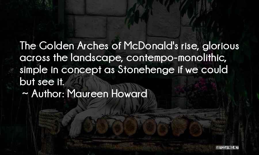 Mcdonalds Quotes By Maureen Howard