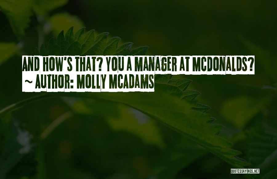 Mcdonalds Quotes By Molly McAdams