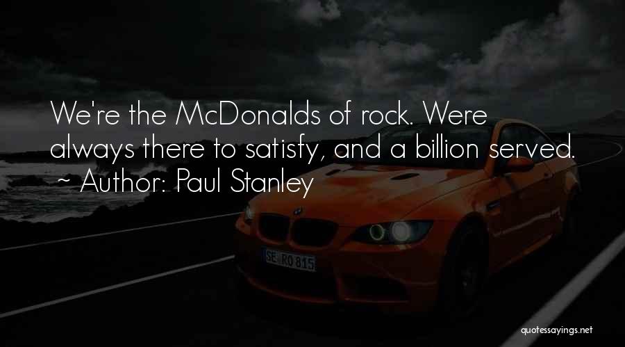 Mcdonalds Quotes By Paul Stanley
