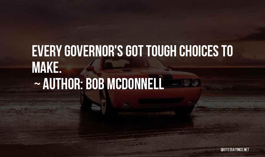 Mcdonnell Quotes By Bob McDonnell