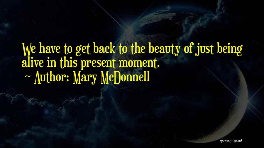 Mcdonnell Quotes By Mary McDonnell