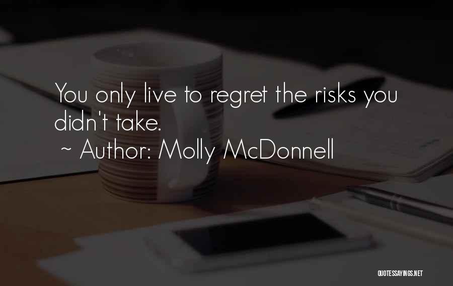 Mcdonnell Quotes By Molly McDonnell