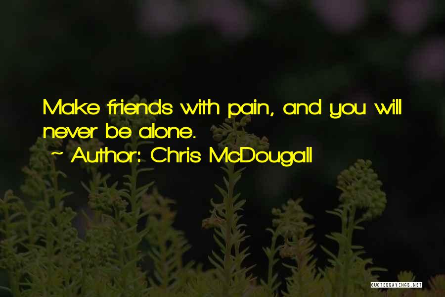 Mcdougall Quotes By Chris McDougall