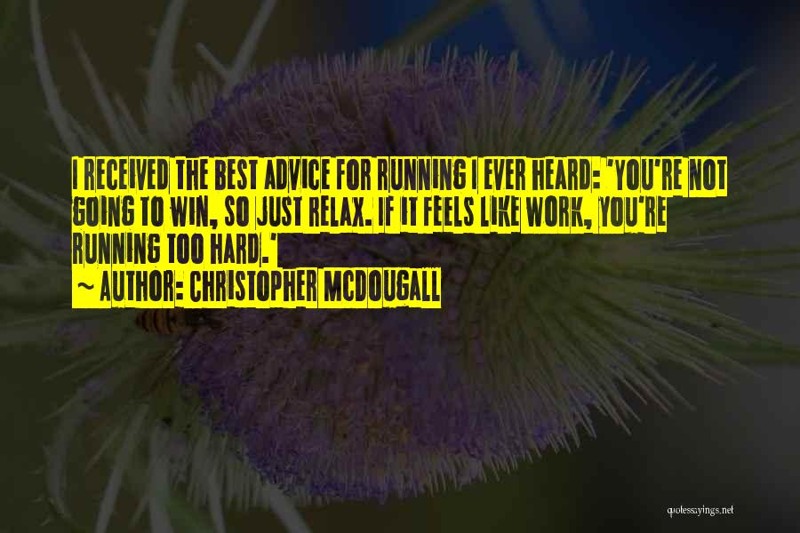 Mcdougall Quotes By Christopher McDougall