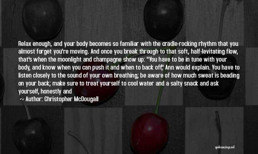 Mcdougall Quotes By Christopher McDougall